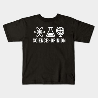 Science is Greater Than Opinion Kids T-Shirt